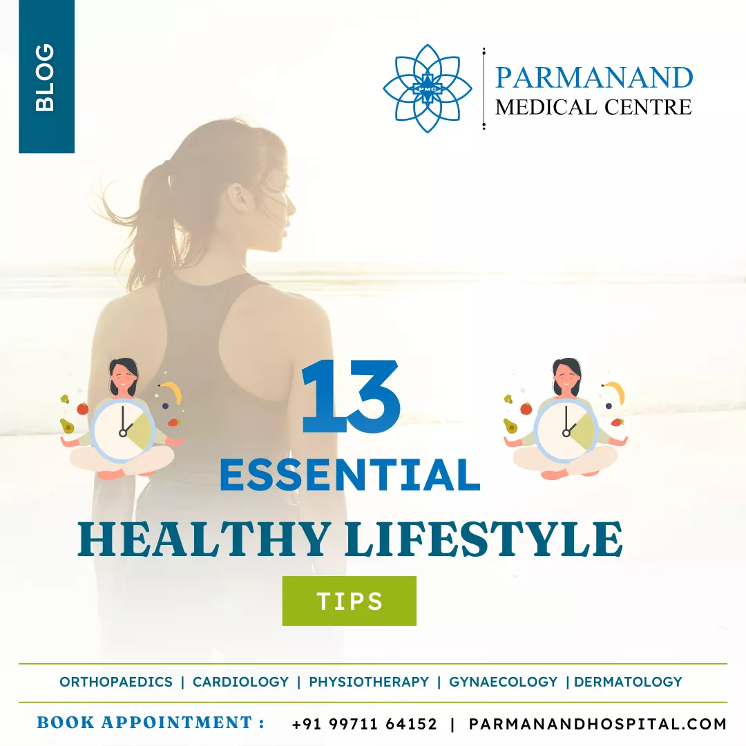 13 Essential Healthy Lifestyle Tips